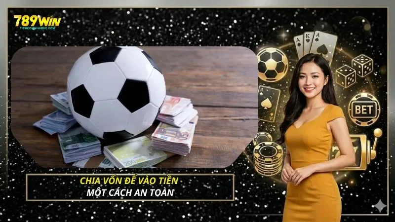 Chia vốn để vào tiền một cách an toàn