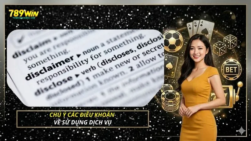 Chú ý các điều khoản về sử dụng dịch vụ